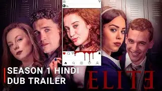 Elite Season 1 Hindi, Tamil & Telugu Trailer | Elite Series Hindi Dubbed Release Date