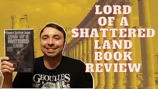 Lord of a Shattered Land by Howard Andrew Jones | Book Review