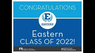 2022 Eastern High School Graduation
