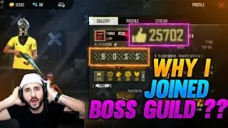 WHY I JOINED BOSS GUILD ? || REGION TOP GUILD || BOSS FAMILY || FREE FIRE ||