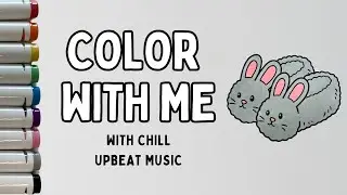 Color With Me Cute Bunny Slippers with Chill Upbeat Music (Bold, Simple, and Easy Coloring)