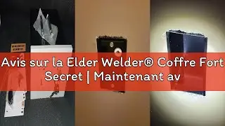 Avis sur la Elder Welder&reg; Coffre Fort Secret | Maintenant avec la fonction de Fausse Prise | Petit C