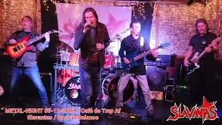 Slavantas - Back in Balance Live at Metal Night 09-12'23 (New BandFormation,New Releases, New Times)