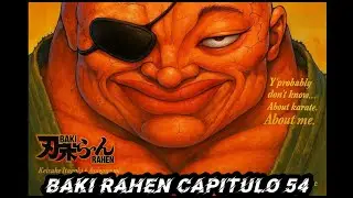 BAKI RAHEN CAPITULO 54