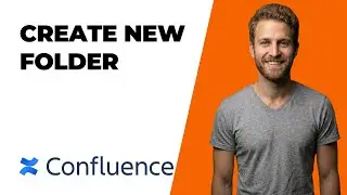 How To Create Folders In Confluence (2026 Easy Guide)