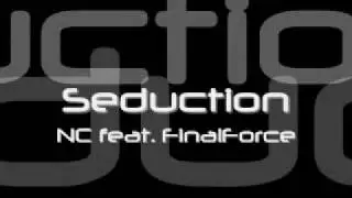 Seduction NC feat. FINALFORCE