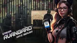 🛑СТРИМ DayZ🔥ВАЙП на PVP сервере 💎AVANGARD💎 #avangard  #dayz