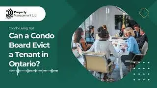 Can a Condo Board Evict a Tenant in Ontario?