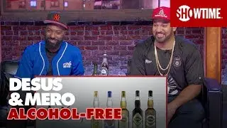 For a Relaxing Time, Make It... Non-Alcoholic Alcohol? | DESUS & MERO | SHOWTIME