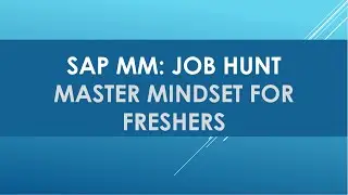 sap mm freshers | как получить работу новичка в sap mm S4hana