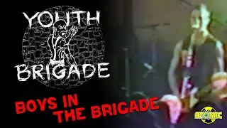 Youth Brigade - Boys In The Brigade (Music Video)