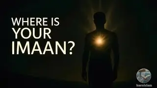 Where Is Your Imaan? | True Islamic Stories That Awaken the Heart
