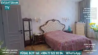 LUKS EV SATILIR Ş&Uuml;VƏLANDA / Недвижимость в Баку / EV SATIRAM TV/ bag evleri /ev satışı /emlak az