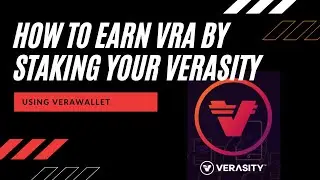 HOW TO EARN 25.55% STAKING YOUR VERASITY with VeraWallet- It's EASY