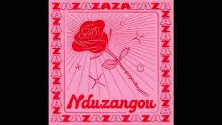 Zaza - Nduzangou