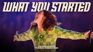 What You Started (ft. Mariah McManus Goss) — LIVE From VOUSCon 2025 — VOUS Worship