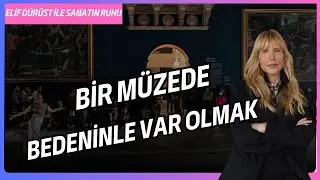 Performans Sanatçısı Ekin Bernay Anlatıyor : Müzenin İçinde Bedenle Var Olmak!