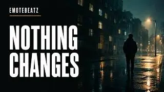 Nothing Changes | Deep Hip Hop / RnB Instrumental