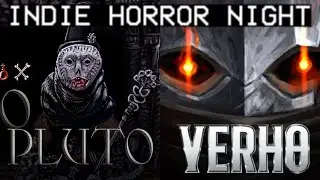INDIE HORROR NIGHT: Verho - Curse of Faces, Pluto (Demo)