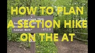Planning a 7 Day Section Hike on the Appalachian Trail  #hiking #camping# #appalachiantrail