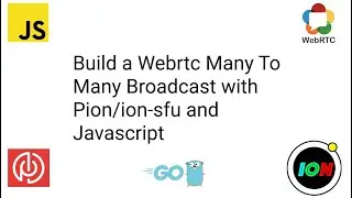 Webrtc Many To Many Video Conference App - SFU (ion-sfu)