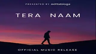 Tera Naam | Official Audio | Aditsblogs | Made with Suno.AI #TeraN #NewHindiSong #AditsblogsMusic