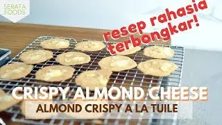 CARA MEMBUAT ALMOND CRISPY CHEESE KHAS SURABAYA | Almond Tuile SERATAFOODS