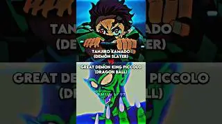 Tanjiro Kamado (Demon Slayer) vs Great Demon King Piccolo (Dragon Ball)