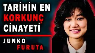 JUNKO FURUTA CİNAYETİ - RAHATSIZ EDİCİ T&Uuml;M DETAYLAR!
