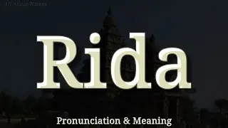 Rida - Pronunciation and Meaning