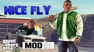 Обзор Модов GTA 5 - Возможность летать / Nice Fly