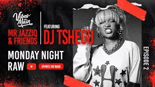 MONDAY NIGHT RAW WITH DJ TSHEGU BLOEMFONTEIN'S  PRINCESS