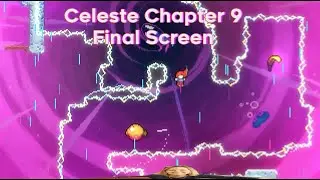 Celeste chapter 9 &ldquo;Farewell&rdquo; final screen and ending