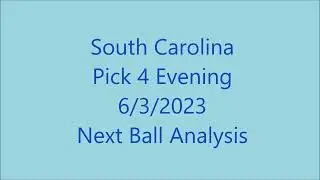 South Carolina Pick 4 Evening  06/02/2023 Next Ball Analysis