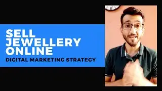 Digital Marketing Strategy for Jewellery Business. [Promote Online]
