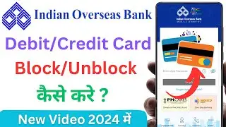 How To Block Indian Overseas Bank Atm Card 2024 | Atm Card Block Se Unblock Kaise Kare  😎😎 👈👈