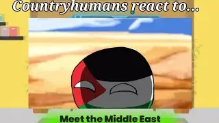 Countryhumans React to Meet the Middle East by Icariaball 