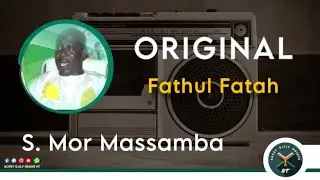 Original Fathul Fatah Serigne Mor Massamba Diop