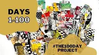 The 100 Day Project 2022 - all wrapped up!