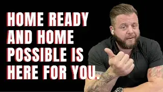 Mortgage Monday- Home Ready and Home Possible Product