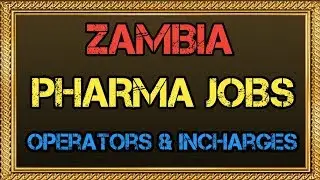 PHARMA NEWS #328 ABROAD PHARMA JOBS IN PRODUCTION OPERATOR & INCHARGE |ABROAD JOBS 2019 #PharmaGuide