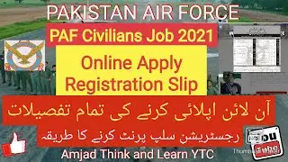 JOIN PAF: PAF Civilian job Online Apply 2021 | How to Print Registration Slip .www.joinpaf.gov.pk