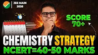 JEE Main 2026 Chemistry Final Strategy 🔥 Sirf NCERT Se Hi Aayega Result! #ntaupdate #jeemains