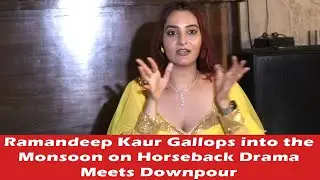 Ramandeep Kaur Gallops into the Monsoon on Horseback Drama meets Downpour