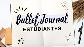 ORGANIZACION PARA LA ESCUELA | REGRESO A CLASES | AGENDA BULLET JOURNAL PARA ESTUDIANTES