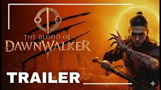The Blood of Dawnwalker - Story Teaser