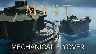 Myst: Mechanical Age Flyover