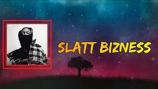 Slimelife Shawty - Slatt Bizness (Lyrics)
