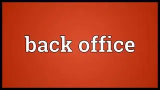 Back office Meaning