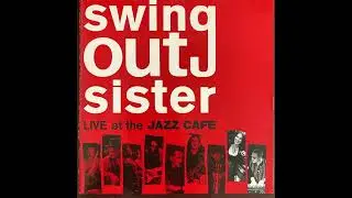 Swing Out Sister - Live at The Jazz Cafe